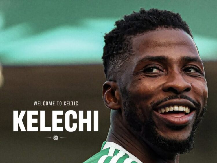 Official: Super Eagles star Kelechi Iheanacho becomes third Nigerian to sign for Celtic